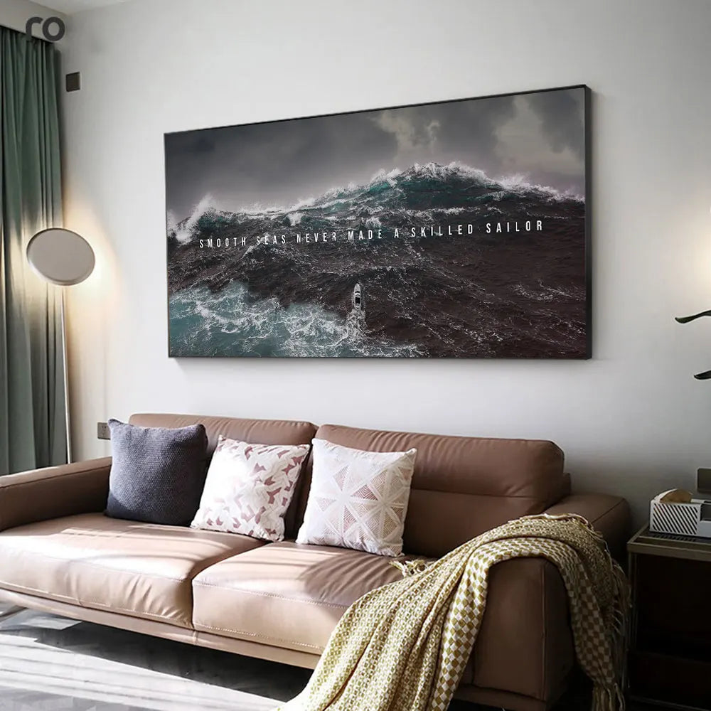 Smooth Seas Never Made a Skilled Sailor