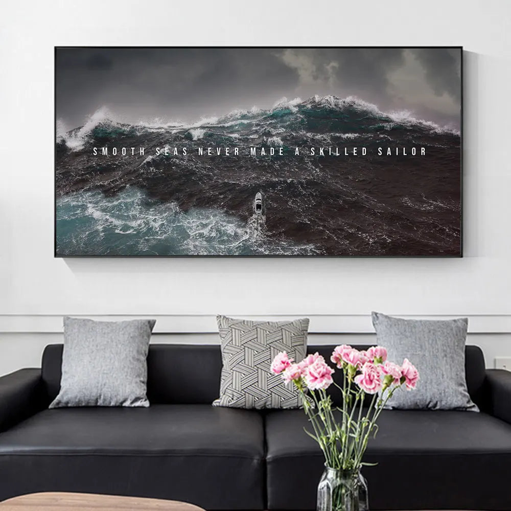 Smooth Seas Never Made a Skilled Sailor