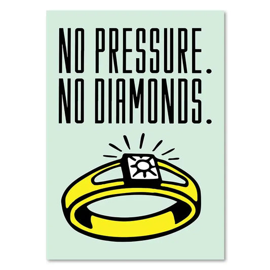 Monopoly - No Pressure No Diamonds