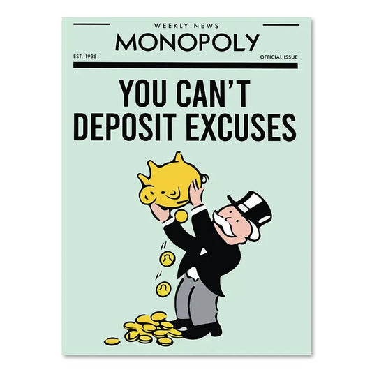 Monopoly - You Can't Deposit Excuses